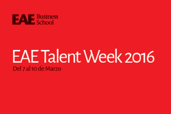La primera edición de la EAE Talent Week se lleva a cabo en Madrid y Barcelona