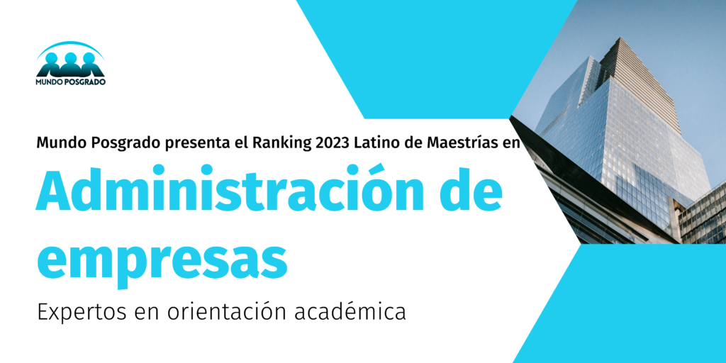 Ranking Latinoamericano Maestría en Administración de Empresas